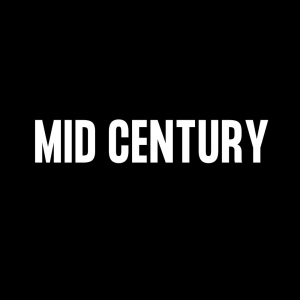 : Mid Century