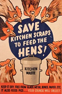 War Time Collection: Poster: Save kitchen scraps to feed the hens