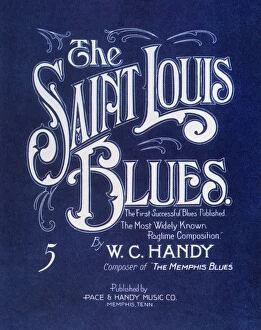 Music and Musicians Framed Print Collection: HANDY: ST. LOUIS BLUES, 1914. The original sheet music cover for William Christopher Handys St