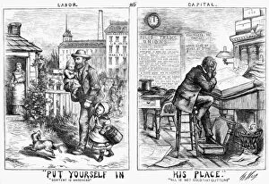 Labor Union Collection: NAST: LABOR & CAPITAL, 1871. Put Yourself in His Place