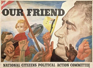 Poster Collection: PRESIDENTIAL CAMPAIGN, 1944. Our Friend. Lithograph poster by Ben Shahn, 1944