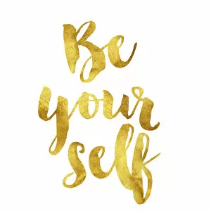 Computer Graphic Collection: Be yourself gold foil message