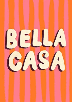 Text & Quotes Fine Art Print Collection: Bella Casa