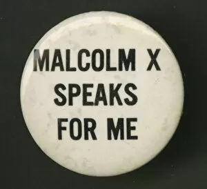 Civil Rights Movement Collection: Pinback button which reads 'Malcolm X Speaks For Me', 1960-1970